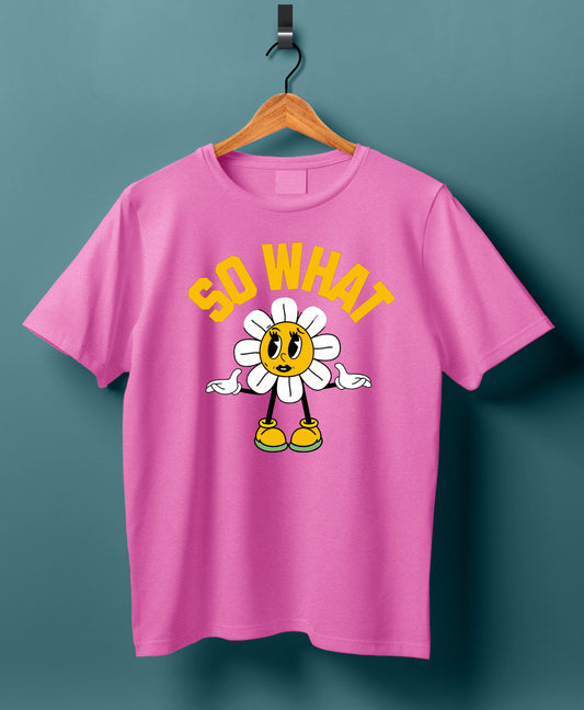Women Cotton T-Shirt - So What